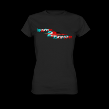 Lade das Bild in den Galerie-Viewer, BORN2DRIVE WOMEN SHIRT